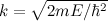 k = sqrt(2mE/h^2)